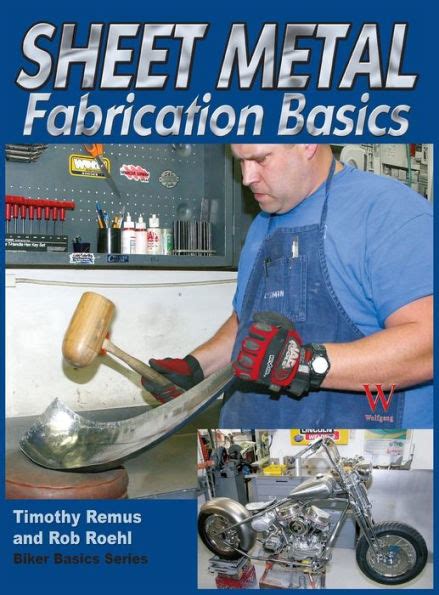 sheet metal fabrication basics timothy remus|Sheet Metal Fab Basics by Timothy Remus, Rob .